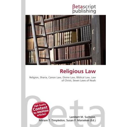 Religious Law, Sachbücher von Lambert M. Surhone, Miriam T. Timpledon, Susan F. Marseken