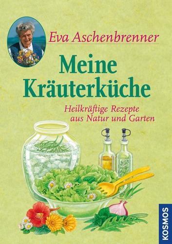 Produktbild Kosmos Meine Kräuterküche (Deutsch, Eva Aschenbrenner, 2012)