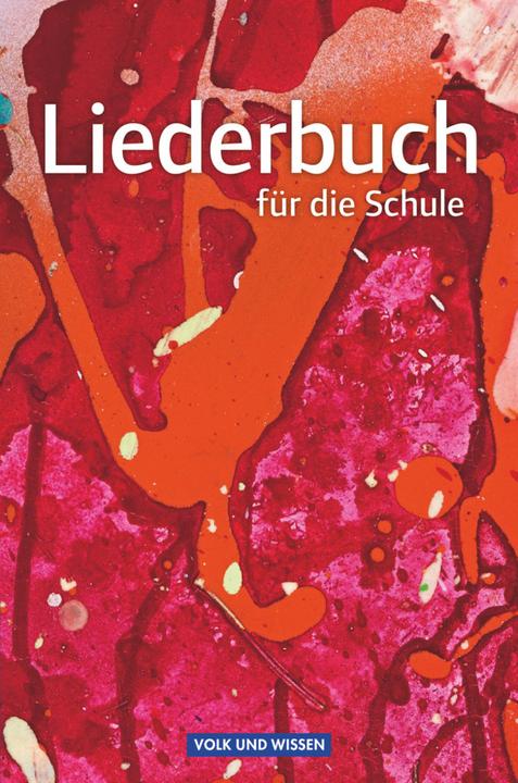 Produktbild Liederbuch für die Schule (Deutsch, Ulf Firke, Wolfgang Gretschel, 2013)