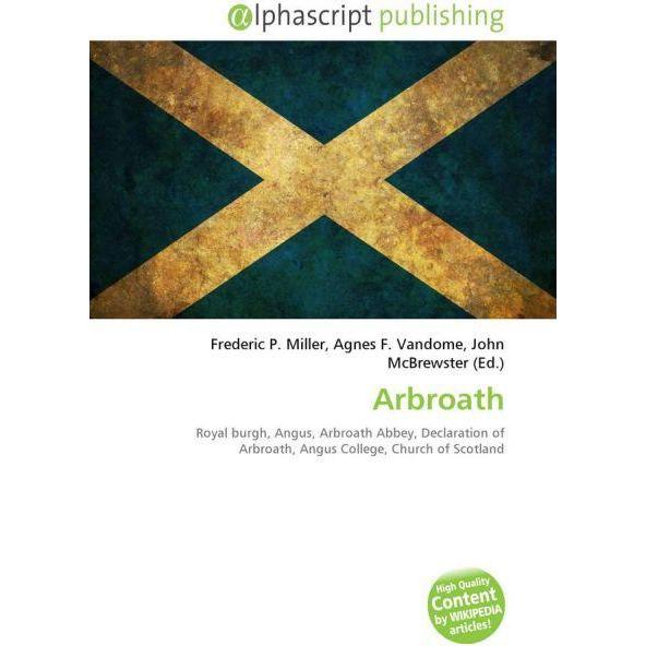 Thumbnail - Arbroath, Fachbücher von Agnes F. Vandome, Frederic P. Miller, John McBrewster