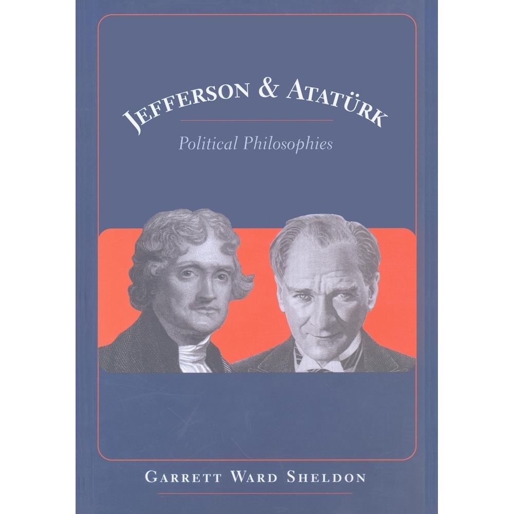 Jefferson and Atatürk, Fachbücher von Garrett W. Sheldon
