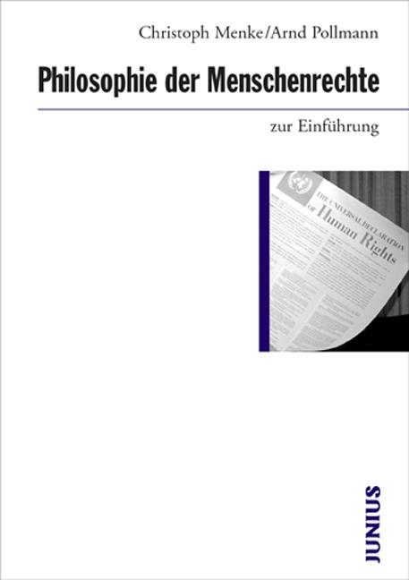 Produktbild Philosophie der Menschenrechte zur Einführung (Deutsch, Arnd Pollmann, Christoph Menke, 2017)