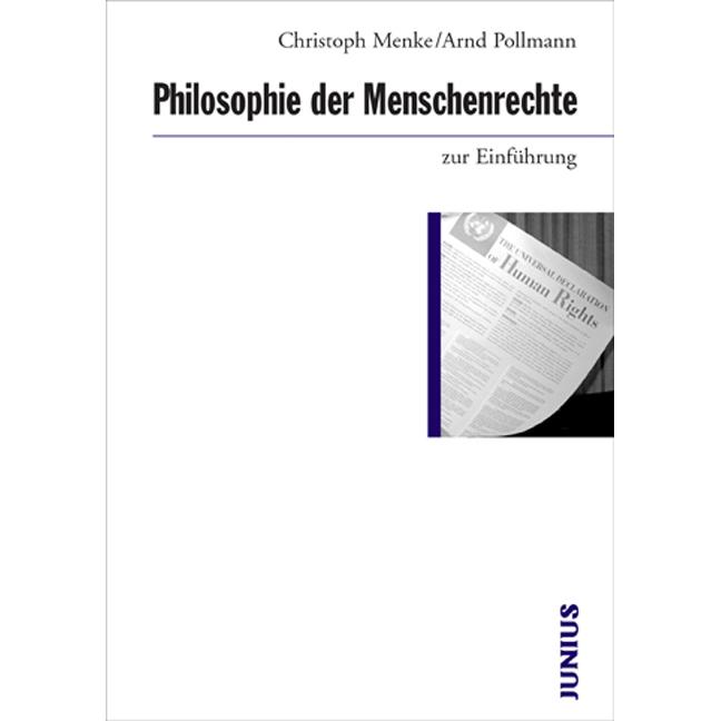 Philosophie der Menschenrechte zur Einführung, Fachbücher von Arnd Pollmann, Christoph Menke