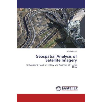 Geospatial Analysis of Satellite Imagery, Ratgeber von Afzal Ahmed