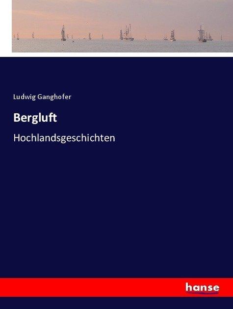 Produktbild Bergluft (Ludwig Ganghofer, 2017)