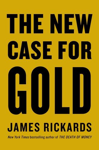 Produktbild The New Case for Gold (Englisch, James Rickards, 2019)