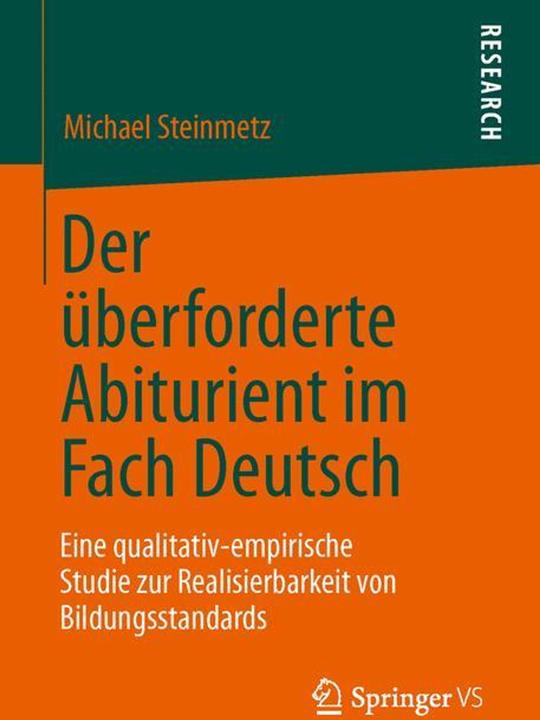 Produktbild Der überforderte Abiturient im Fach Deutsch (Michael Steinmetz, 2013)