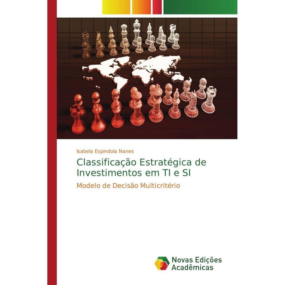 Classificação Estratégica de Investimentos em TI e SI, Fachbücher von Isabela Espindola Nanes