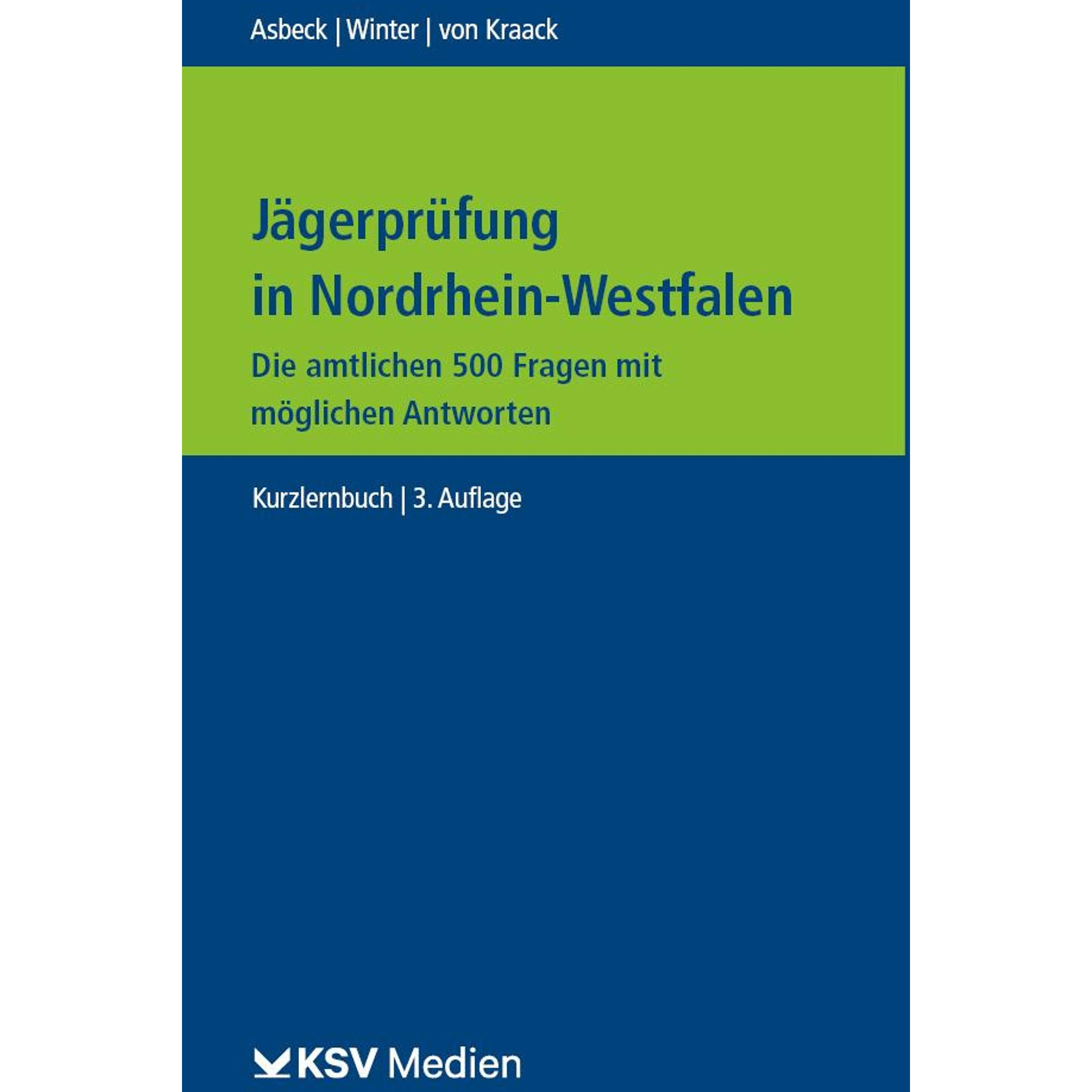 Jägerprüfung in Nordrhein-Westfalen, Fachbücher von Susanne Winter, Alexandra Asbeck, Christian von Kraack