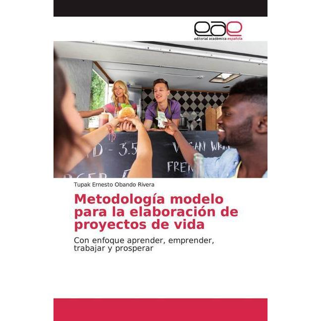 Metodología modelo para la elaboración de proyectos de vida, Fachbücher von Tupak Ernesto Obando Rivera