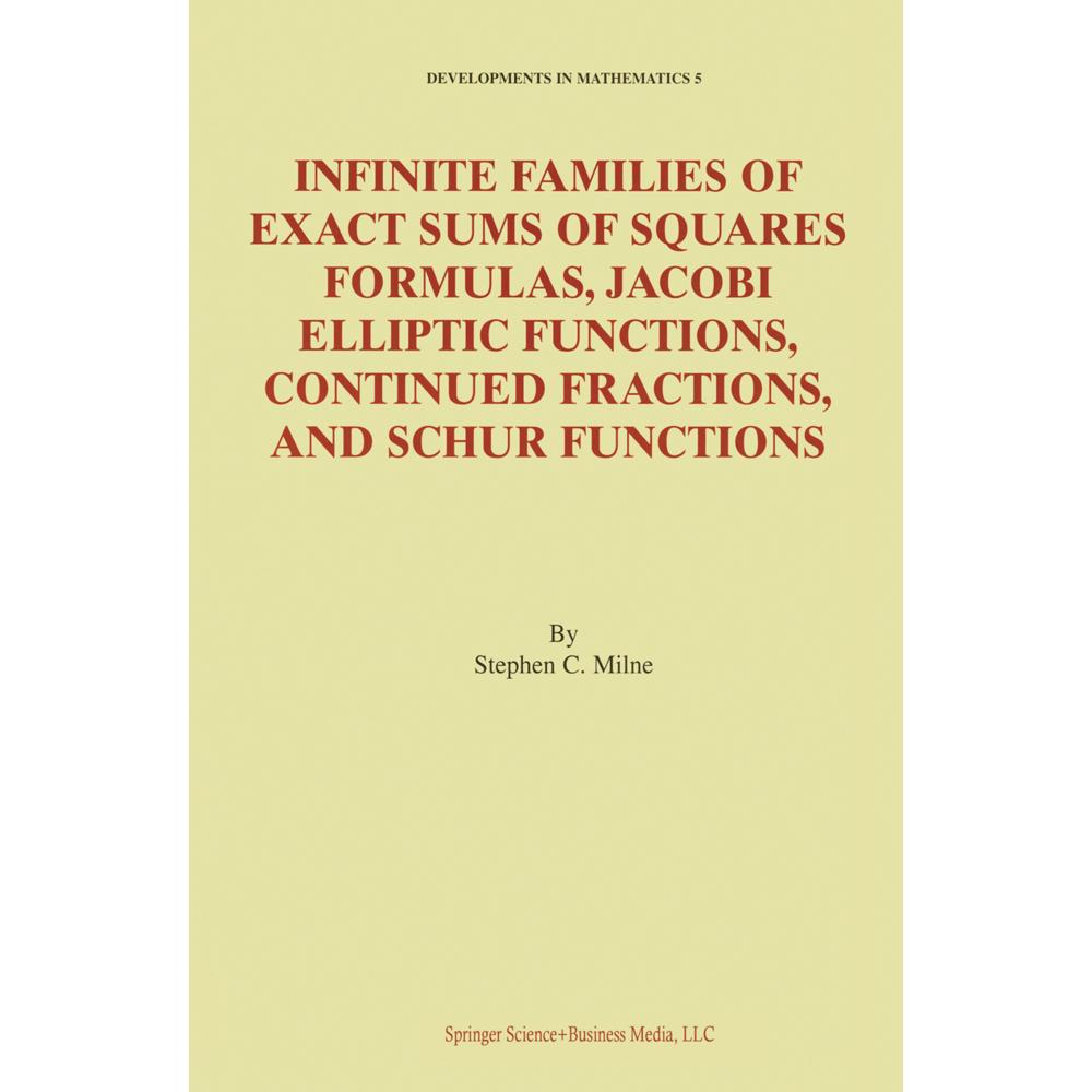 Infinite Families of Exact Sums of Squares Formulas, Jacobi Elliptic Functions, Continued Fractions, Fachbücher