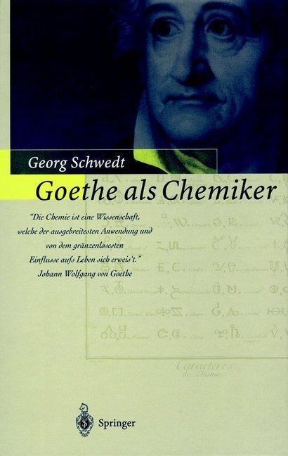 Goethe als Chemiker (Georg Schwedt, 2012)