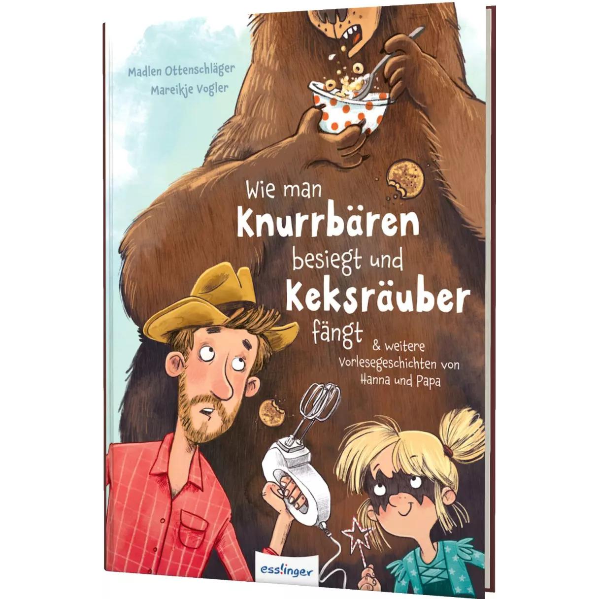 Wie man Knurrbären besiegt und Keksräuber fängt, Kinderbücher von Madlen Ottenschläger, Mareikje Vogler