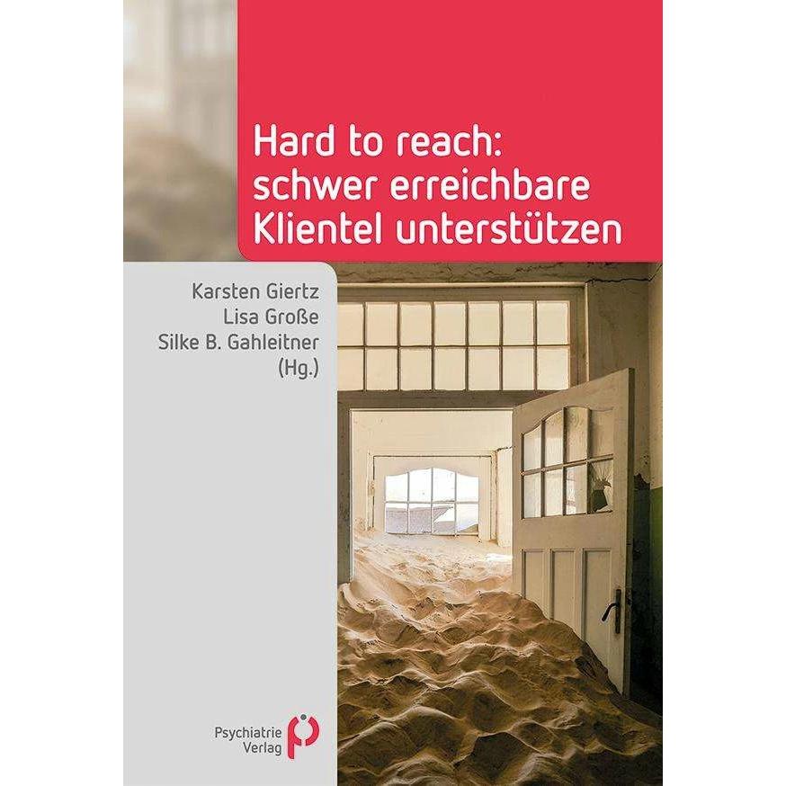 Hard to reach, Fachbücher von Lisa Grosse, Karsten Giertz, Silke B. Gahleitner