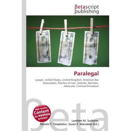 Paralegal, Fachbücher von Miriam T. Timpledon, Susan F. Marseken, Lambert M. Surhone
