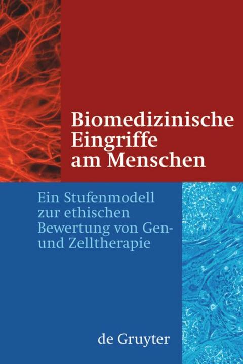 Produktbild Biomedizinische Eingriffe am Menschen (Deutsch, Jörg Hacker, Patrick Cramer, Trutz Rendtorff, 2009)