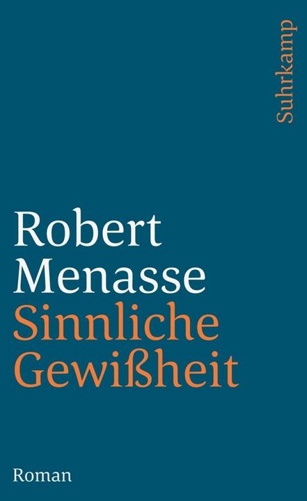 Produktbild Sinnliche Gewissheit (Deutsch, Robert Menasse, 2008)