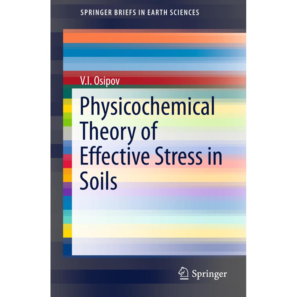 Physicochemical Theory of Effective Stress in Soils, Fachbücher von V. I. Osipov