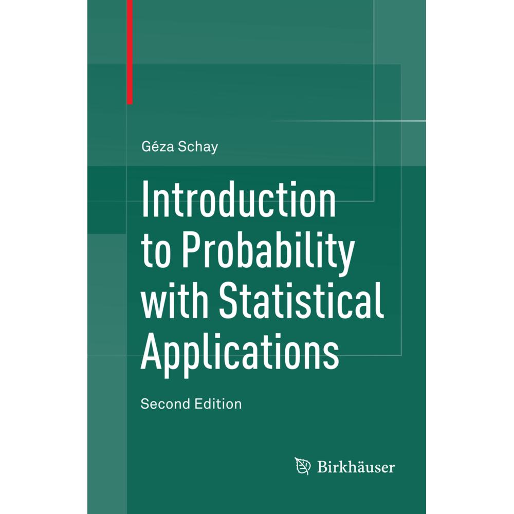 Introduction to Probability with Statistical Applications, Fachbücher von Géza Schay