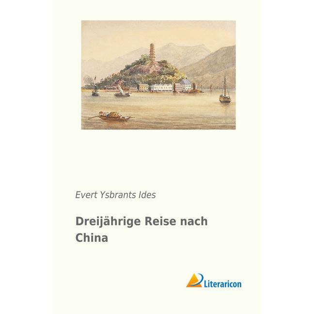 Dreijährige Reise nach China, Ratgeber von Evert Ysbrants Ides
