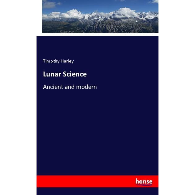 Lunar Science, Fachbücher von Timothy Harley