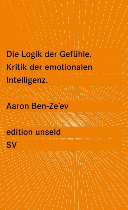 Produktbild Die Logik der Gefühle (Deutsch, Aaron Ben Ze'ev, 2009)