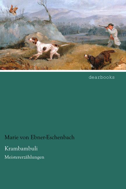 Produktbild Krambambuli (Deutsch, Marie von Ebner-Eschenbach, 2014)