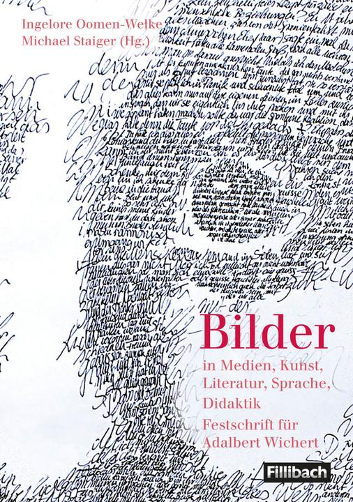 Produktbild Bilder - in Medien, Literatur, Sprache, Deutschdidaktik (Deutsch, Ingelore Oomen-Welke, Michael Staiger, 2012)