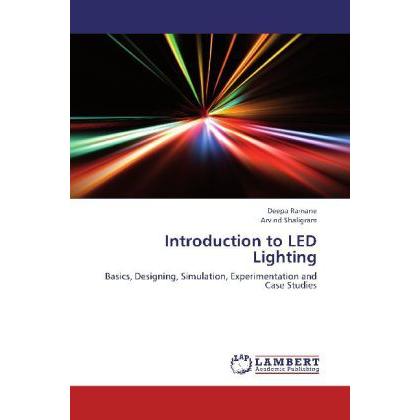 Introduction to LED Lighting, Fachbücher von Arvind Shaligram, Deepa Ramane