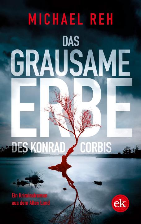 Actual product image Das grausame Erbe des Konrad Corbis (German, Michael Reh, 2022)