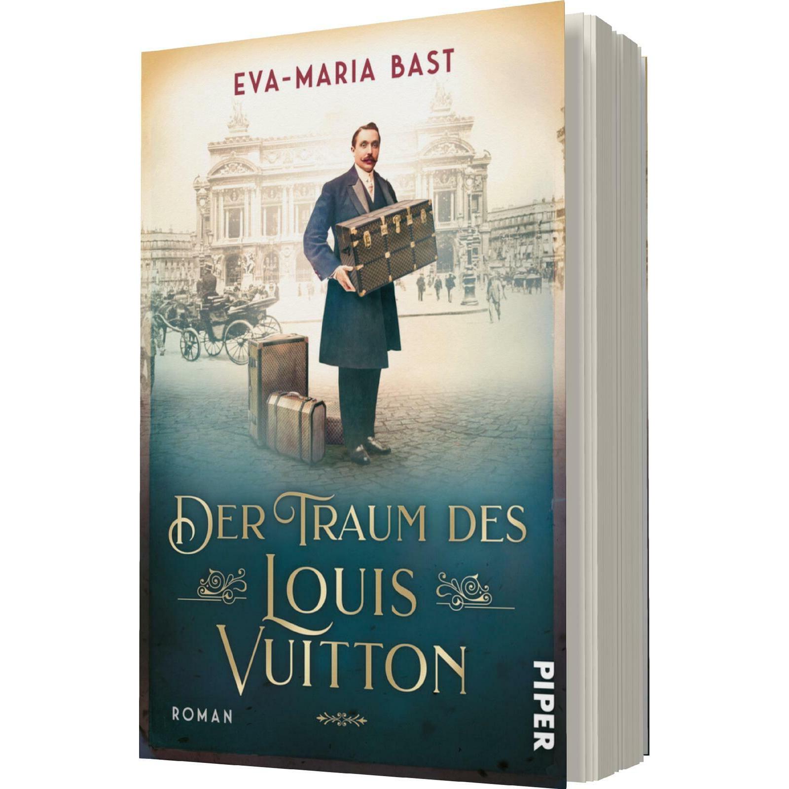 Der Traum des Louis Vuitton, Belletristik von Eva-Maria Bast