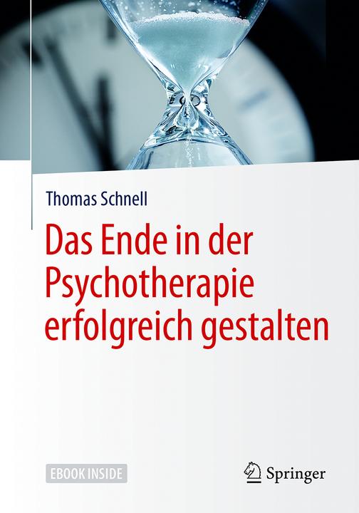 Produktbild Das Ende in der Psychotherapie erfolgreich gestalten (Deutsch, Schnell, Thomas(Prof.Dr.Dr.), 2017)