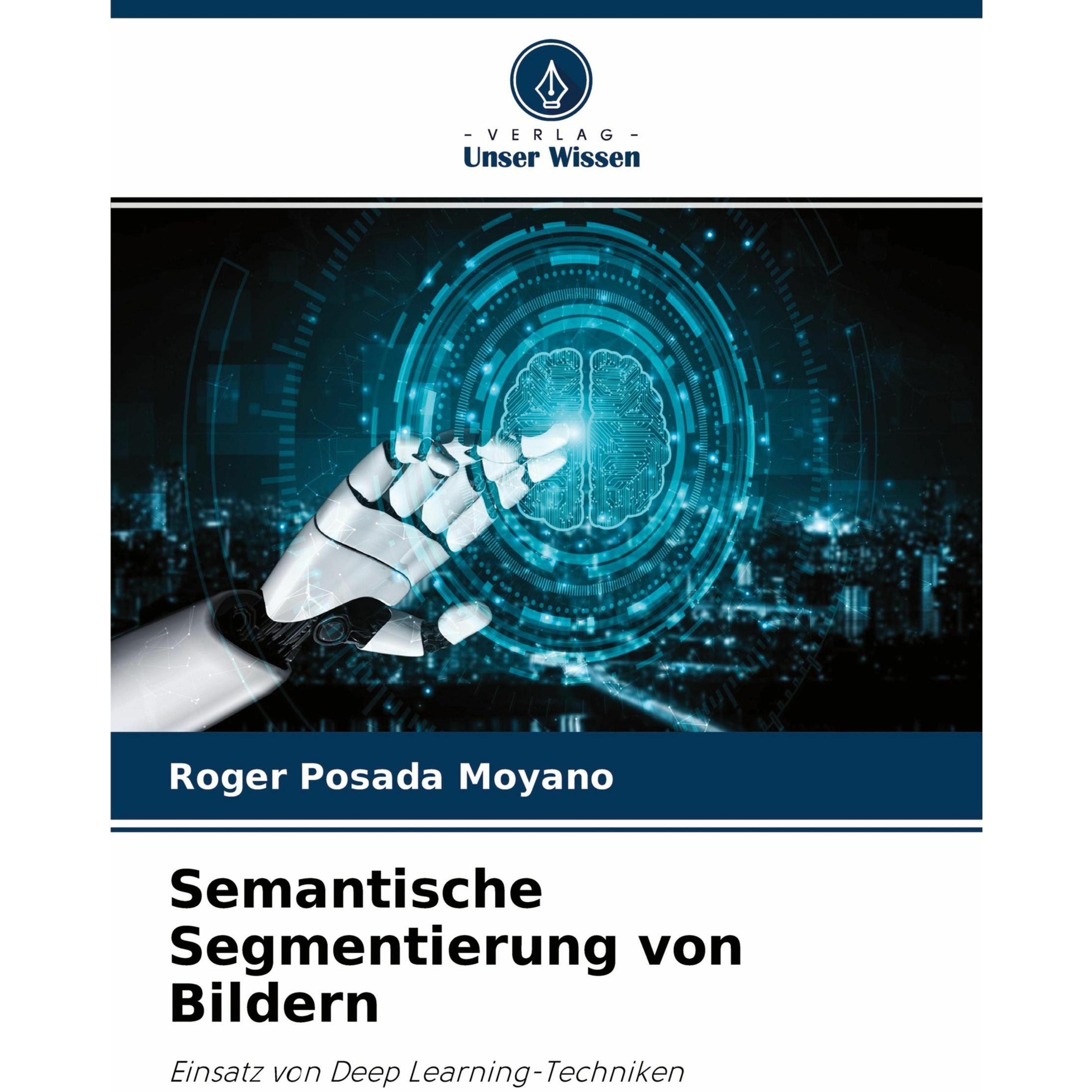 Posada Moyano:Semantische Segmentierung, Fachbücher von Roger Posada Moyano