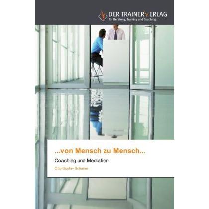 von Mensch zu Mensch, Fachbücher von Otto-Gustav Schaser