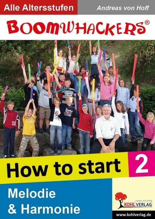 Produktbild Boomwhackers 2 - How To Start. Melodie & Harmonie (Deutsch, KOHL VERLAG Der Verlag mit dem Baum, 2007)