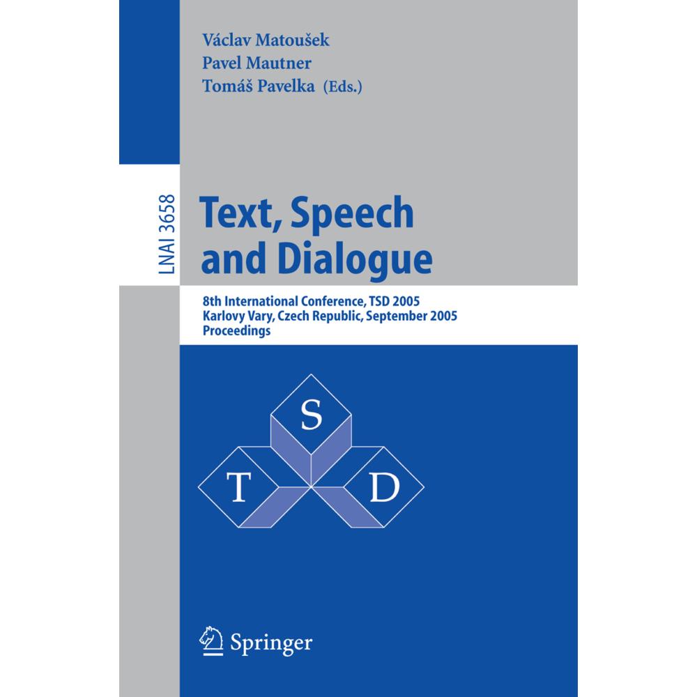 Text, Speech and Dialogue, Fachbücher von Tomás Pavelka, Václav Matousek, Pavel Mautner