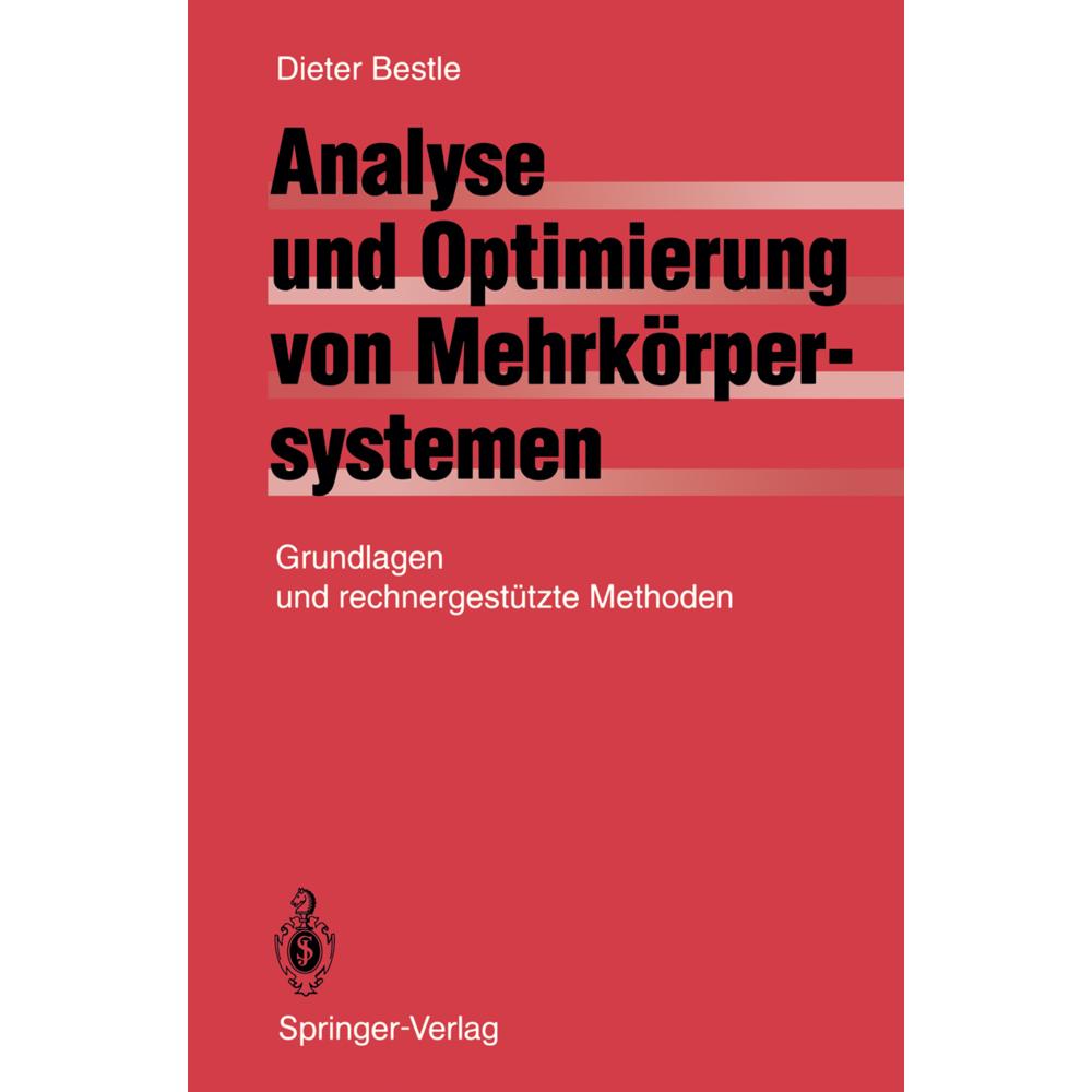 Analyse und Optimierung von Mehrkörpersystemen, Fachbücher von Dieter Bestle