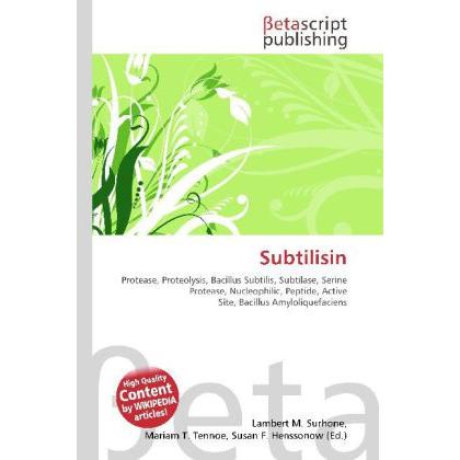 Subtilisin, Fachbücher von Lambert M. Surhone, Miriam T. Timpledon, Susan F. Marseken