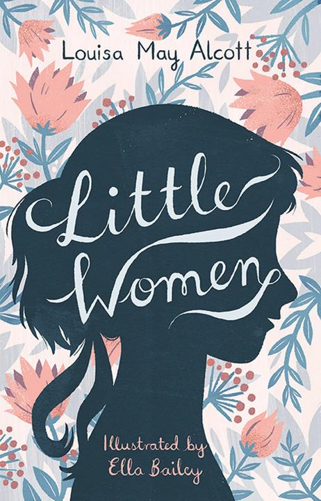 Produktbild Little Women (Englisch, Ella Bailey, Louisa May Alcott, 2016)