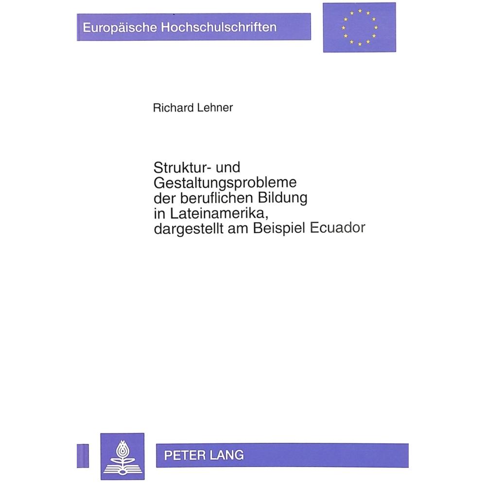 Struktur- und Gestaltungsprobleme der beruflichen Bildung in Lateinamerika, dagestellt am Beispiel E, Fachbücher von Ric...