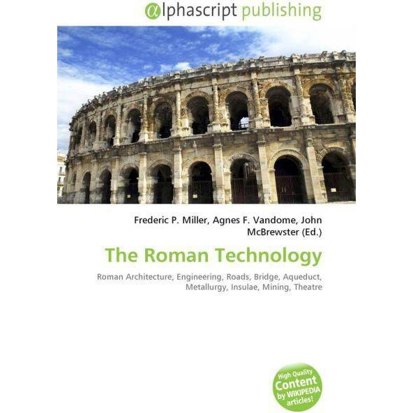 Thumbnail - The Roman Technology, Fachbücher von Agnes F. Vandome, Frederic P. Miller, John McBrewster