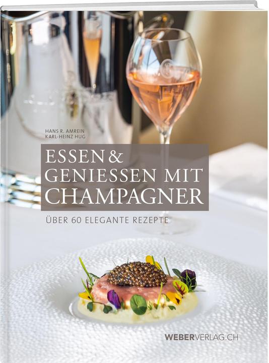 Produktbild Essen & Champagner (Deutsch, Hans R. Amrein, 2018)
