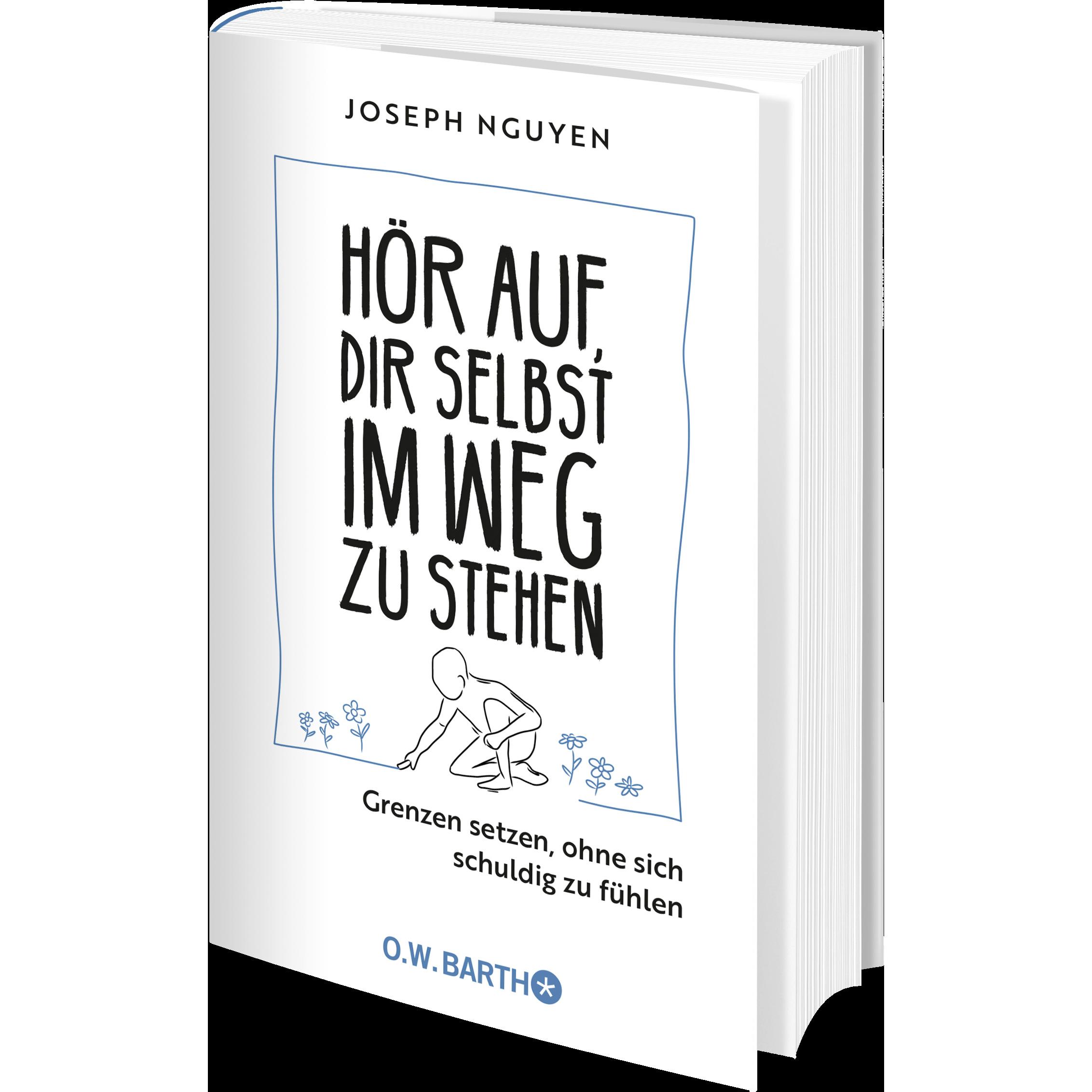 Hör auf, dir selbst im Weg zu stehen, Ratgeber von Joseph Nguyen, Bernhard Kleinschmidt