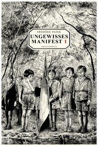 Produktbild Frédéric Pajak: Manifeste incertain 1 (Deutsch, Frédéric Pajak, 2016)