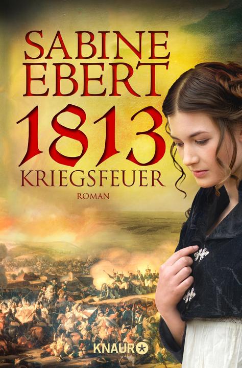 Produktbild 1813 Kriegsfeuer (Deutsch, Sabine Ebert, 2014)