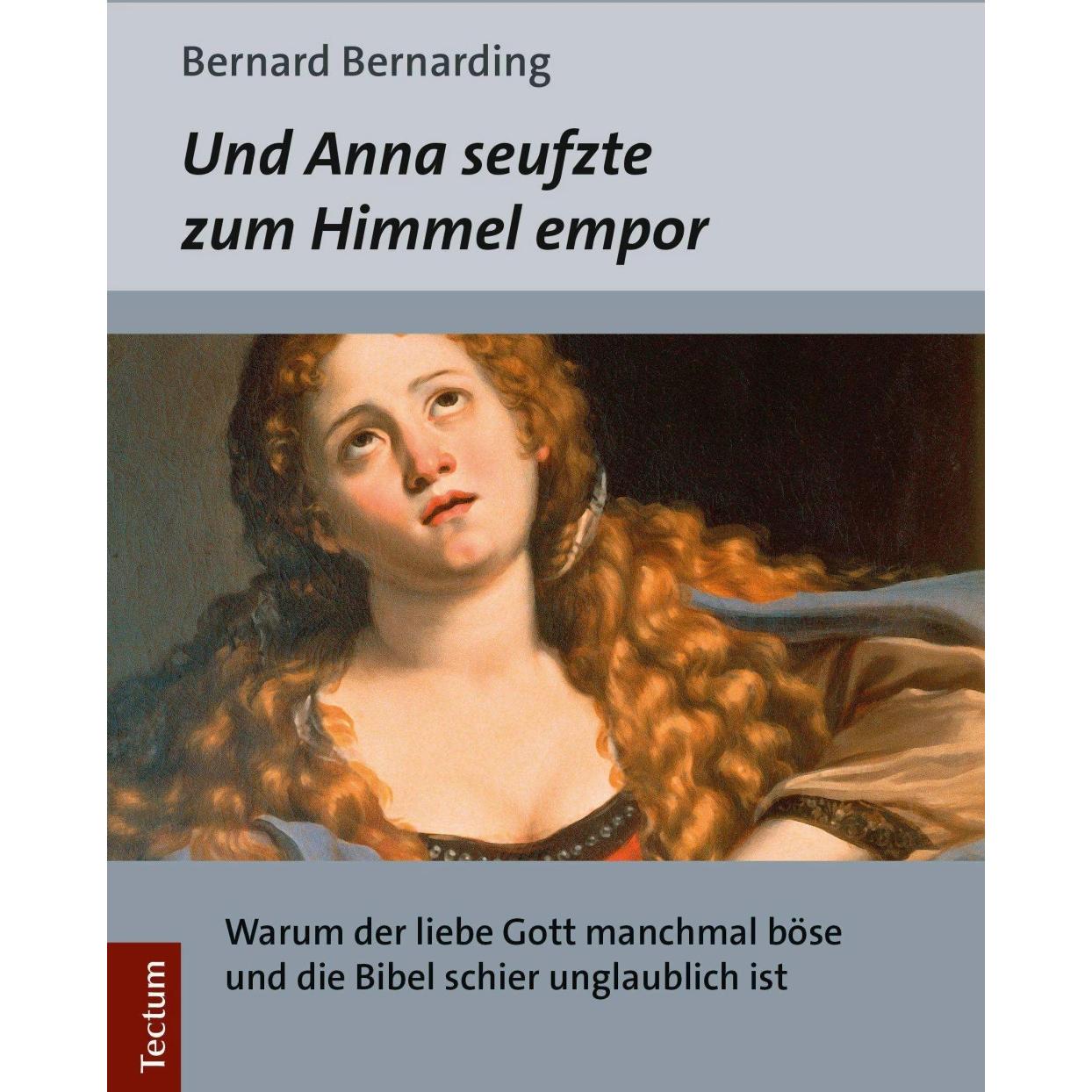 Thumbnail - Und Anna seufzte zum Himmel empor, Fachbücher von Bernard, Bernarding