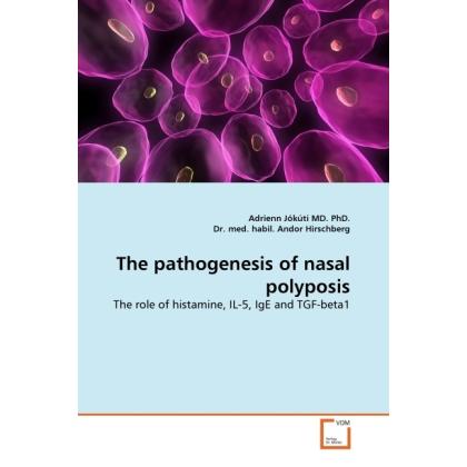 The pathogenesis of nasal polyposis, Fachbücher