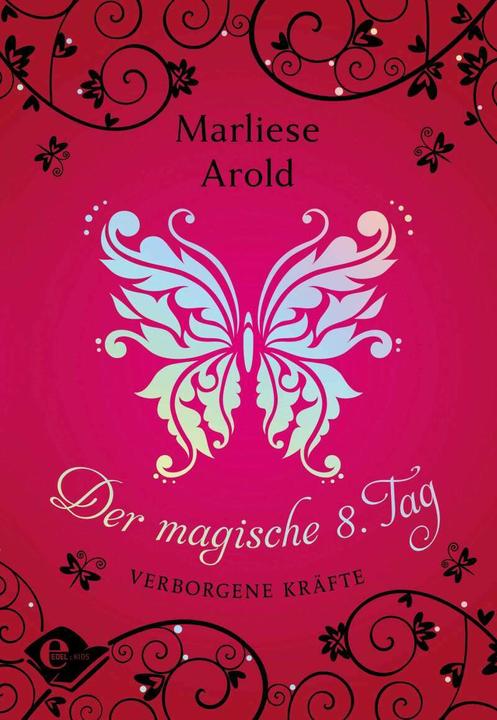 Produktbild Der magische achte Tag (Deutsch, Marliese Arold, 2018)