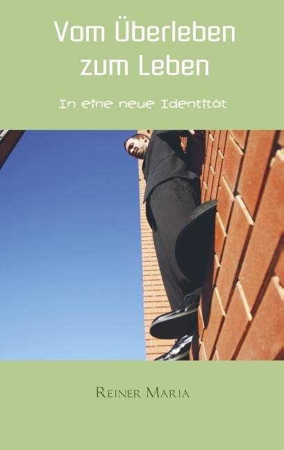 Produktbild Vom Überleben zum Leben (Deutsch, Reiner Maria, 2024)