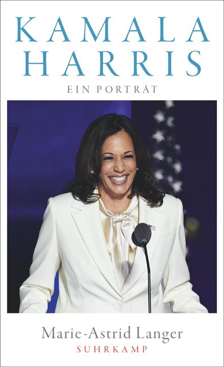 Kamala Harris: Ein Porträt (Allemand, Marie-Astrid Langer, 2021)
